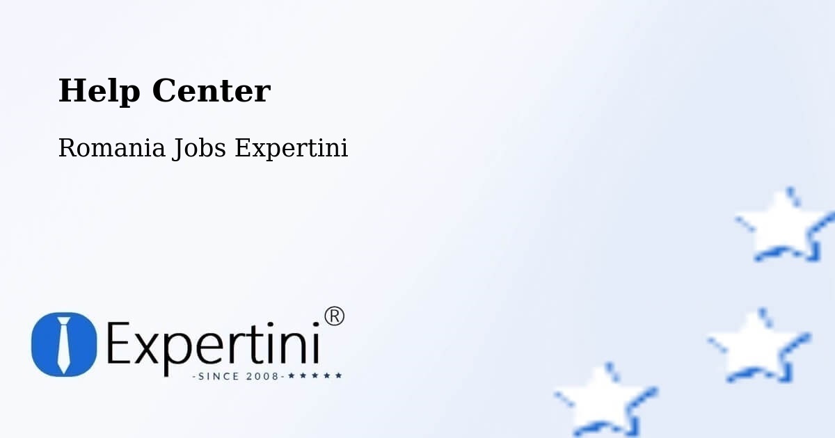 Help Center – Comuna Coteşti - Romania Jobs Expertini
