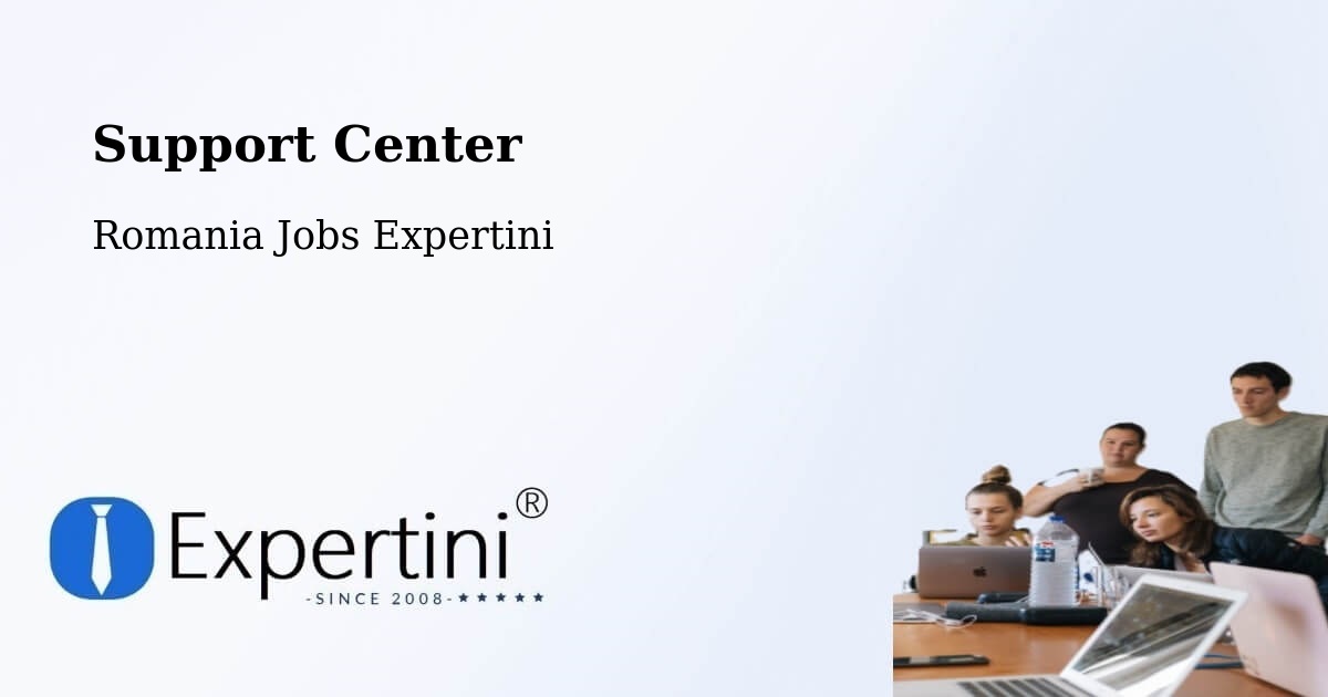Support Services – Comuna Coteşti - Romania Jobs Expertini
